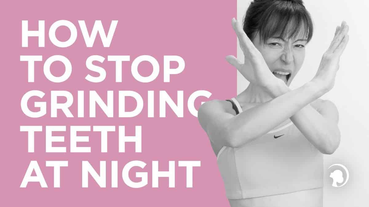 How To Stop Grinding Teeth Naturally