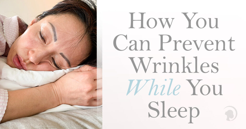 Sleep Wrinkles How To Prevent Them Once For All
